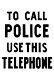 To Call Police Use This Telephone New Metal Sign 24x36 Usa Steel Xl Size 9 Lbs